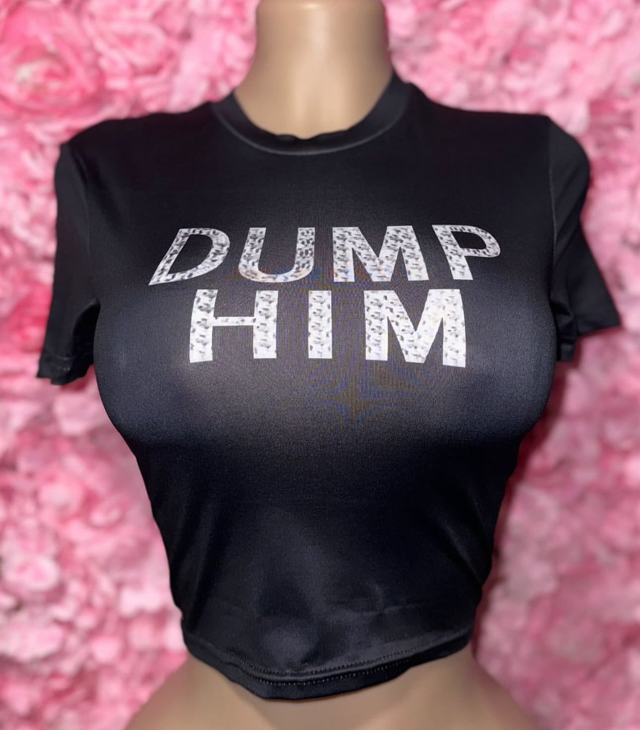 “Dump Him” Crop Top